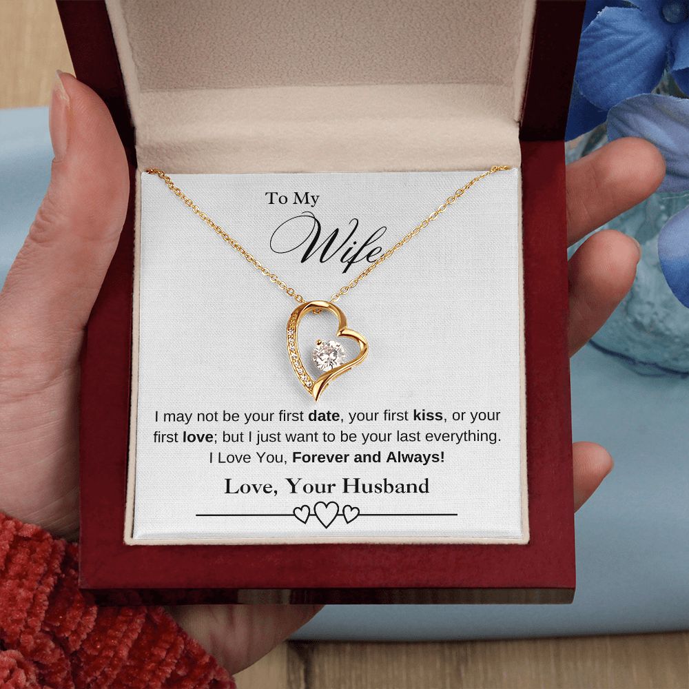 To My Wife - I May Not Be Your First Date, Kiss, or Love - Necklace (White)