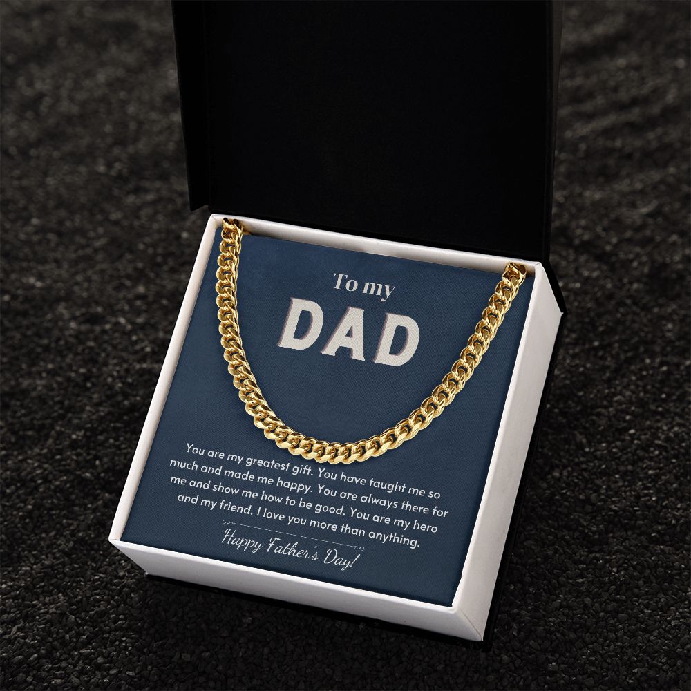 To My Dad - My Greatest Gift - Happy Father's Day - Chain