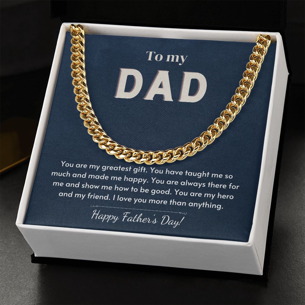 To My Dad - My Greatest Gift - Happy Father's Day - Chain