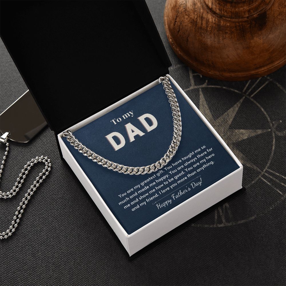 To My Dad - My Greatest Gift - Happy Father's Day - Chain
