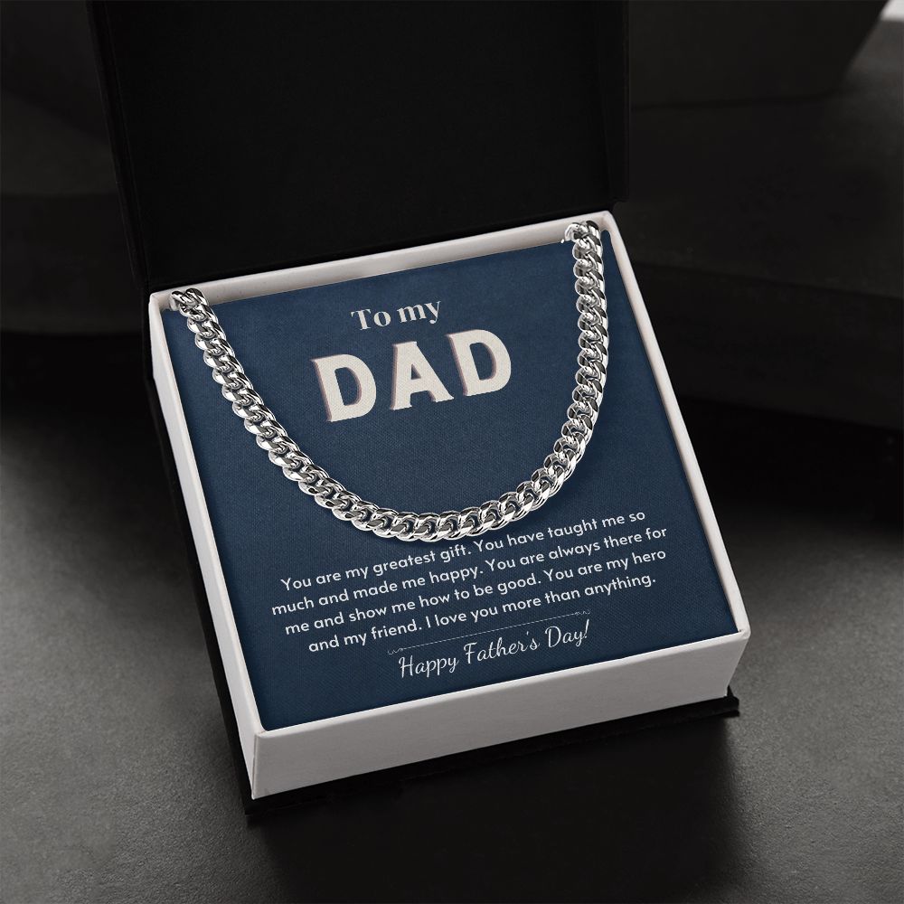To My Dad - My Greatest Gift - Happy Father's Day - Chain
