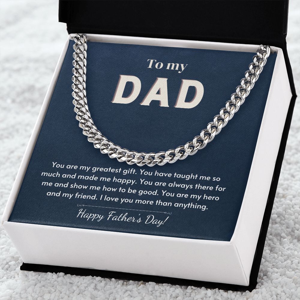 To My Dad - My Greatest Gift - Happy Father's Day - Chain