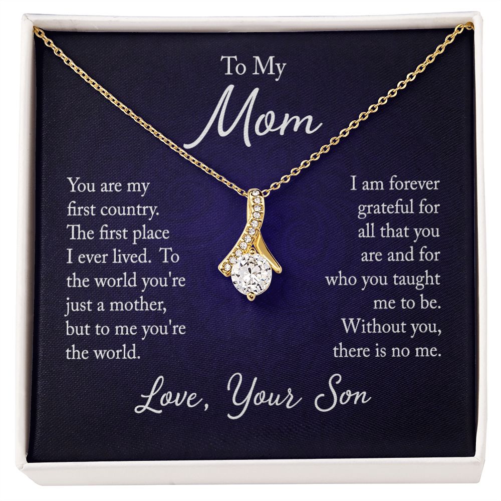 To My Mom - You are my first country - Love, your son - Necklace