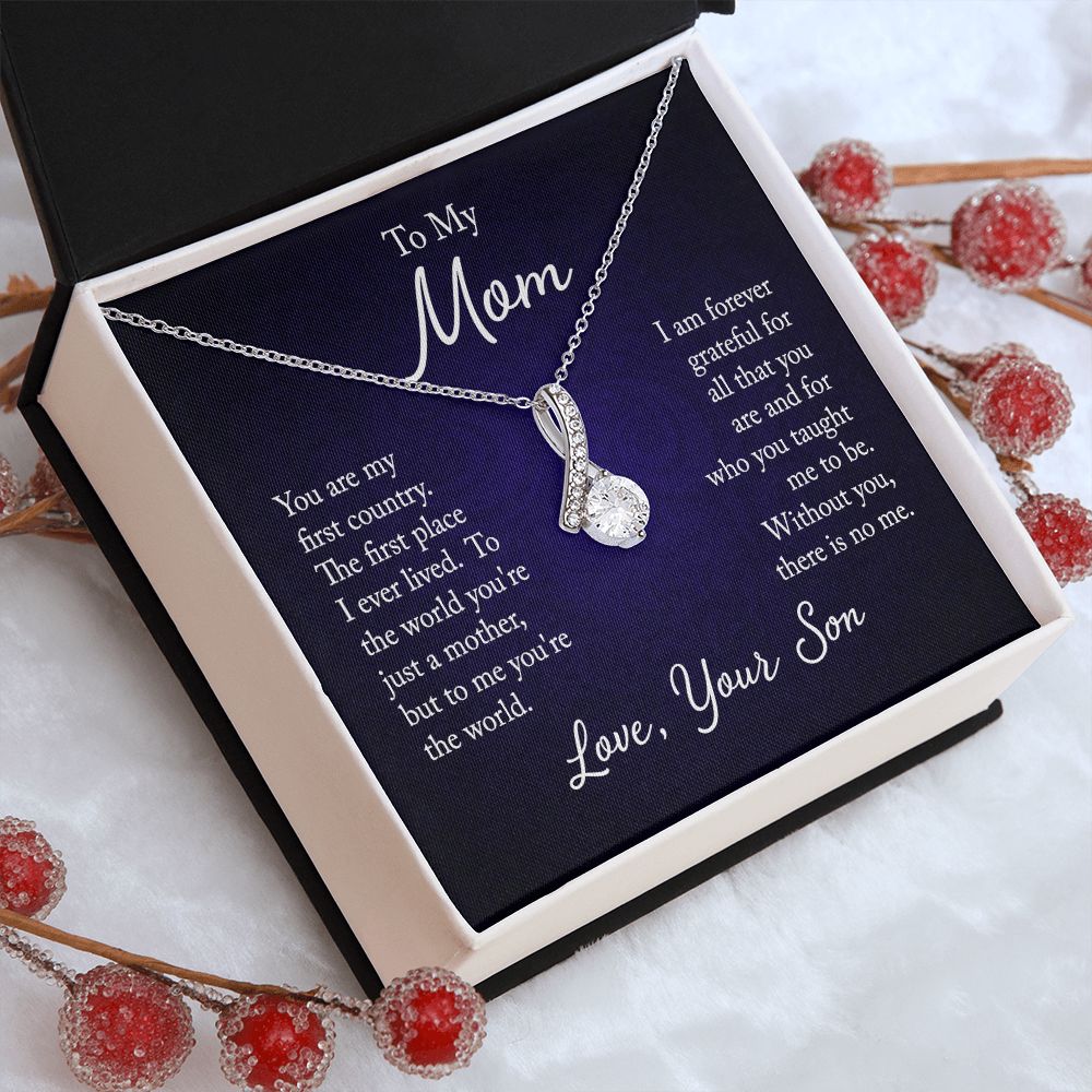 To My Mom - You are my first country - Love, your son - Necklace