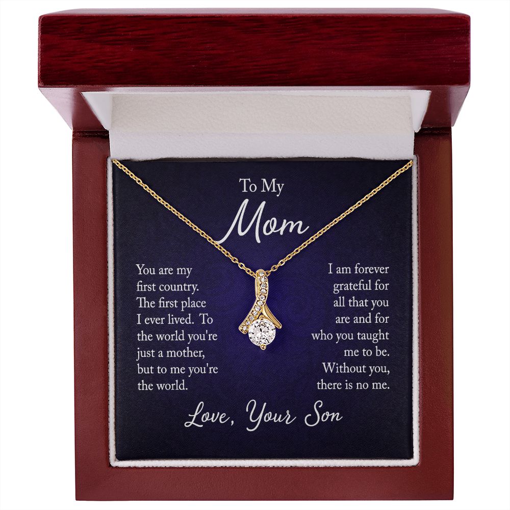 To My Mom - You are my first country - Love, your son - Necklace