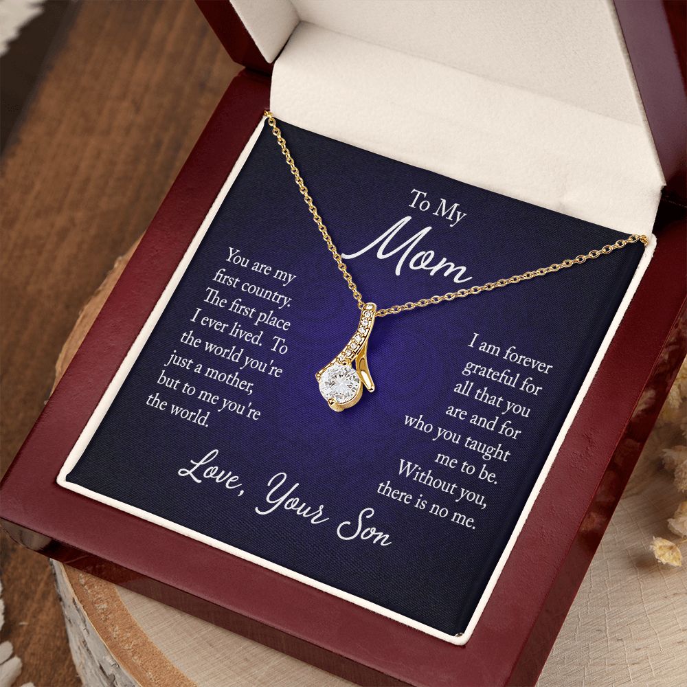 To My Mom - You are my first country - Love, your son - Necklace