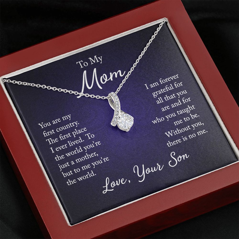 To My Mom - You are my first country - Love, your son - Necklace